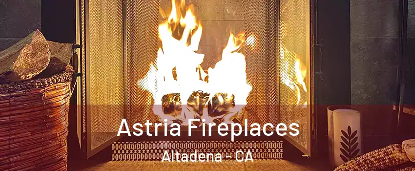  Astria Fireplaces Altadena - CA