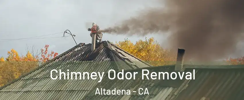  Chimney Odor Removal Altadena - CA