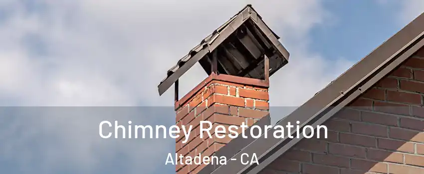  Chimney Restoration Altadena - CA