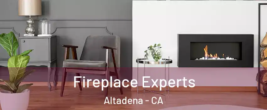  Fireplace Experts Altadena - CA