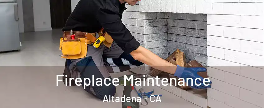  Fireplace Maintenance Altadena - CA