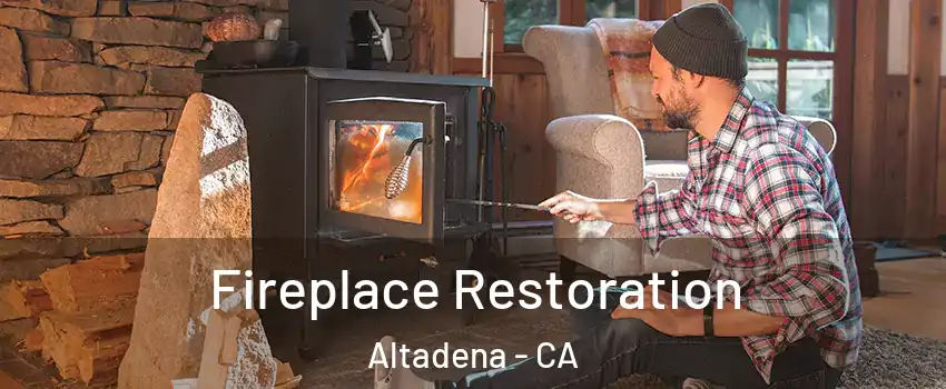  Fireplace Restoration Altadena - CA