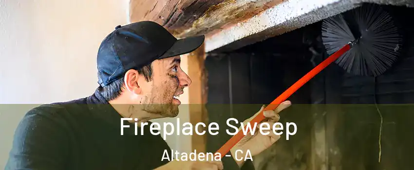  Fireplace Sweep Altadena - CA