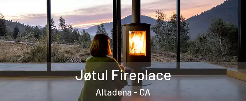  Jøtul Fireplace Altadena - CA