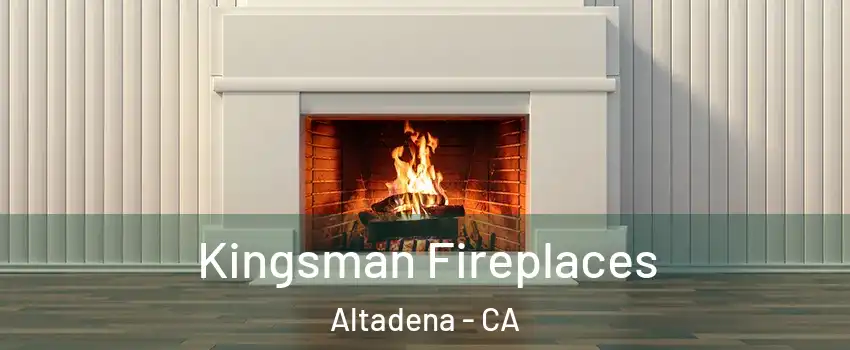  Kingsman Fireplaces Altadena - CA
